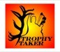 TROPHY TAKER